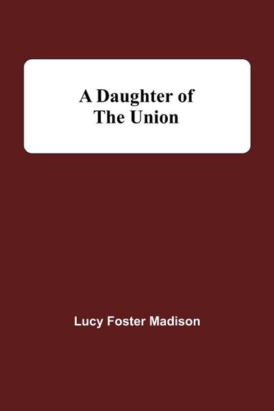 A Daughter Of The Union