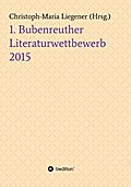 1. Bubenreuther Literaturwettbewerb 2015