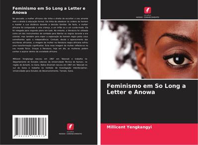 Feminismo em So Long a Letter e Anowa