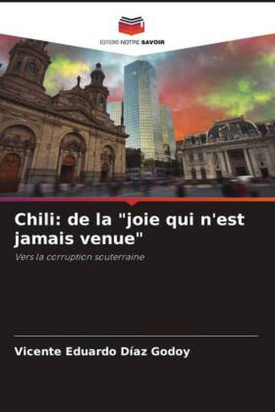 Chili: de la "joie qui n’est jamais venue"