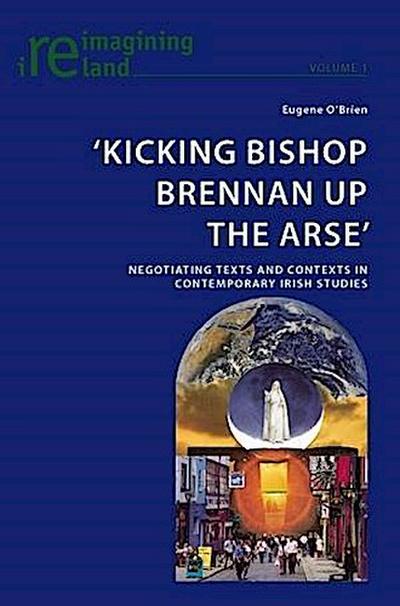 ’Kicking Bishop Brennan Up the Arse’