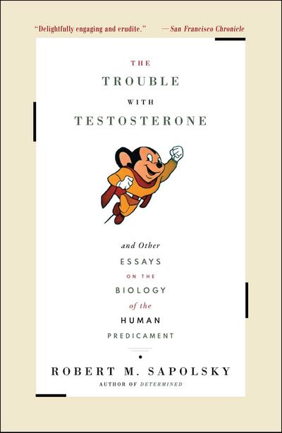 The Trouble With Testosterone