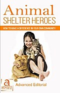 Animal Shelter Heroes