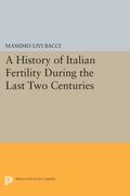 History of Italian Fertility During the Last Two Centuries