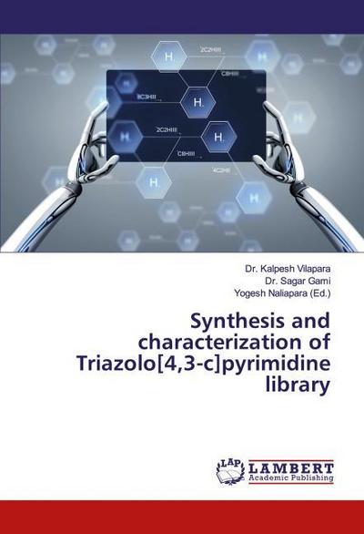 Synthesis and characterization of Triazolo[4,3-c]pyrimidine library