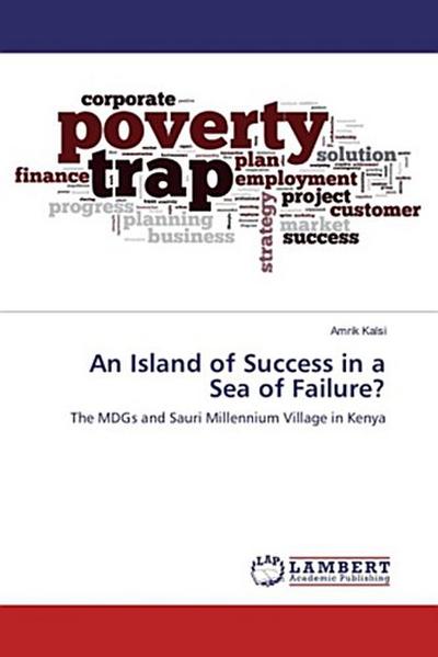 An Island of Success in a Sea of Failure?