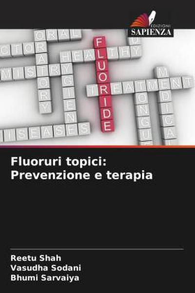Fluoruri topici: Prevenzione e terapia