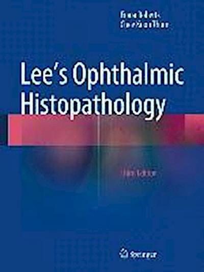 Lee’s Ophthalmic Histopathology