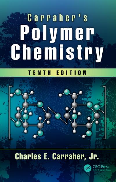 Carraher’s Polymer Chemistry