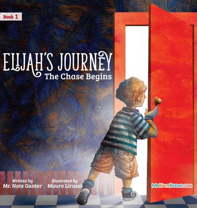 Elijah’s Journey Children’s Storybook 1, The Chase Begins