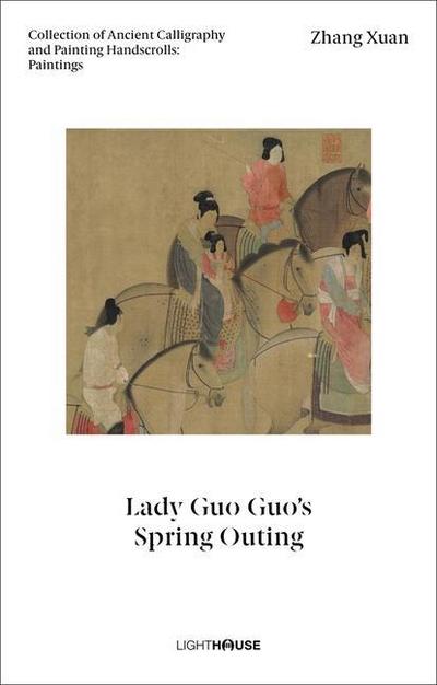 Zhang Xuan: Lady Guo Guo’s Spring Outing