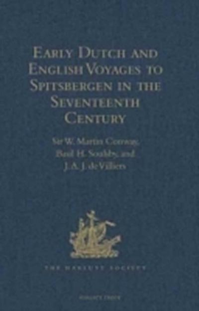 Early Dutch and English Voyages to Spitsbergen in the Seventeenth Century