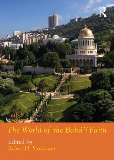 The World of the Bahá’í Faith