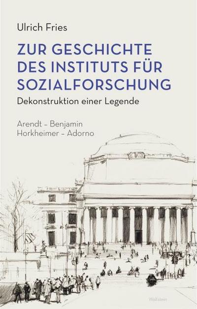 Zur Geschichte des Instituts für Sozialforschung