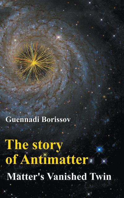 STORY OF ANTIMATTER, THE