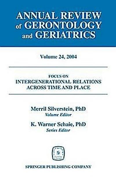 Annual Review of Gerontology and Geriatrics, Volume 24, 2004