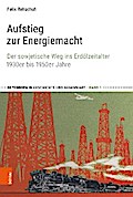 Aufstieg zur Energiemacht