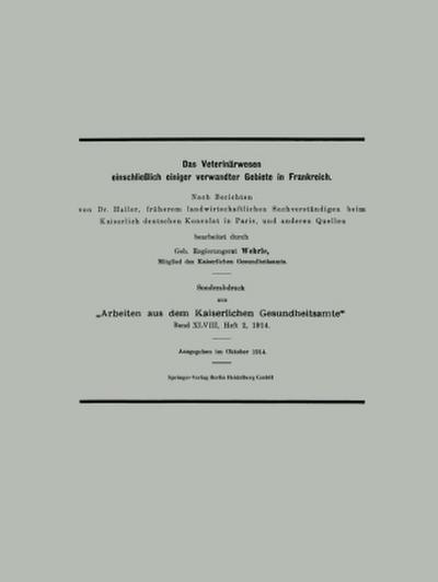 Das Veterinärwesen einschließlich einiger verwandter Gebiete in Frankreich