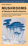 Field Guide to Mushrooms of Western North America