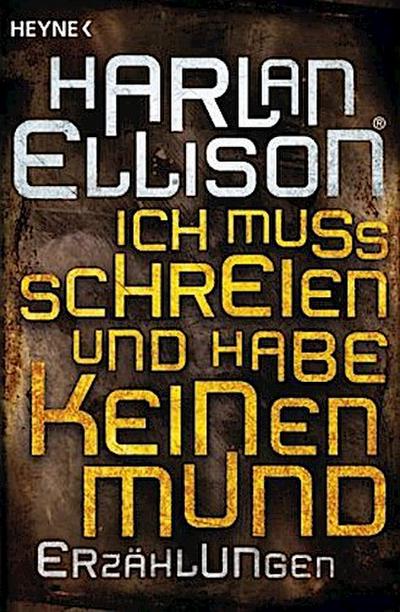 Ich muss schreien und habe keinen Mund
