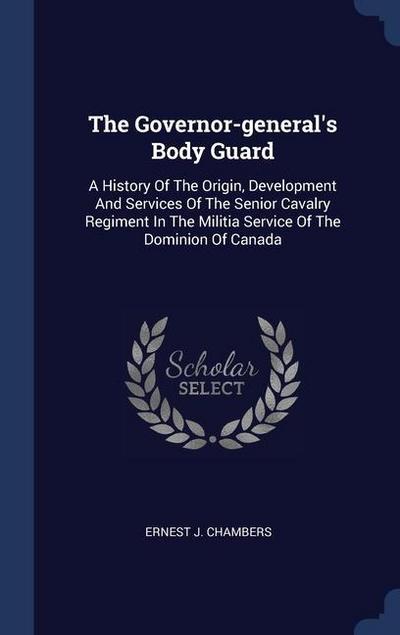 The Governor-general’s Body Guard