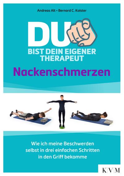 Du bist dein eigener Therapeut - Nackenschmerzen
