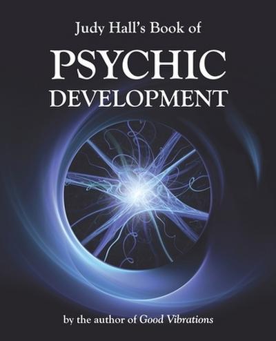 Judy Hall’s Book of Psychic Development