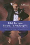 If Life Is a Game, How Come I’m Not Having Fun?