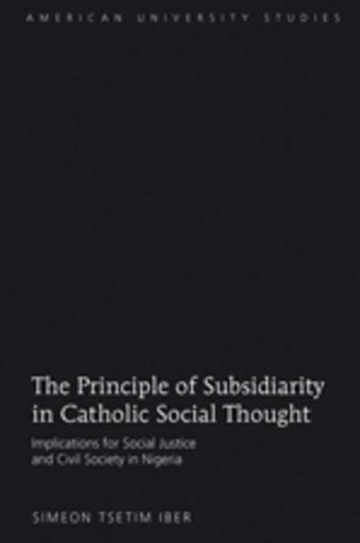 The Principle of Subsidiarity in Catholic Social Thought