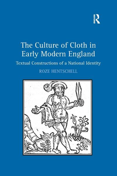 The Culture of Cloth in Early Modern England