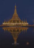Myanmars Integration with the World
