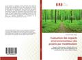 Evaluation des impacts environnementaux des projet