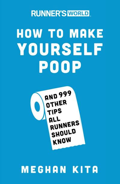 Runner’s World How to Make Yourself Poop