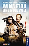 Winnetou - Eine neue Welt: Der Roman zum gleichnamigen Fernseh-Event - Teil 1