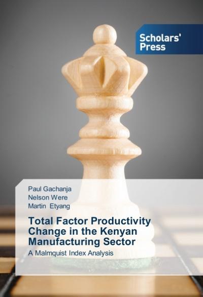 Total Factor Productivity Change in the Kenyan Manufacturing Sector