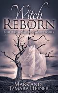 Witch Reborn and Other Twisted Short Stories