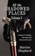 All The Shadowed Places
