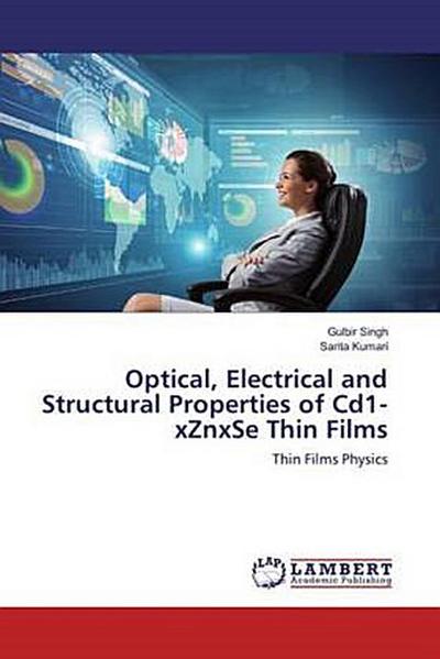Optical, Electrical and Structural Properties of Cd1-xZnxSe Thin Films