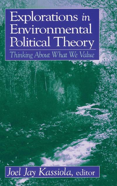 Explorations in Environmental Political Theory