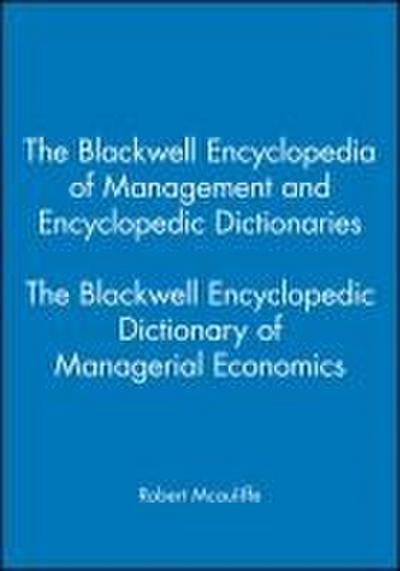 The Blackwell Encyclopedic Dictionary of Managerial Economics