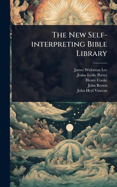 The New Self-interpreting Bible Library
