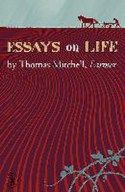 Essays on Life by Thomas Mitchell, Farmer