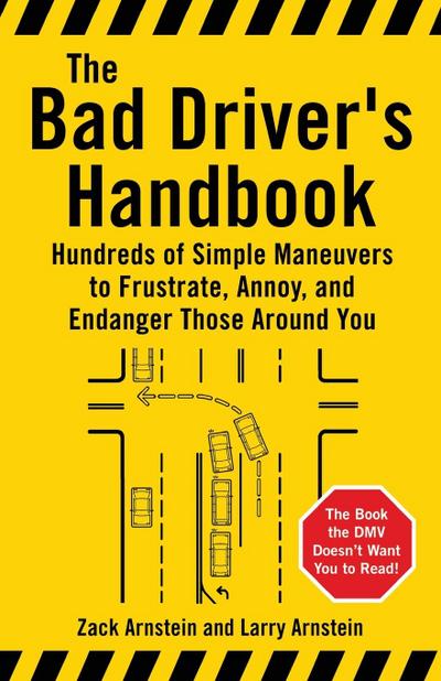 The Bad Driver’s Handbook