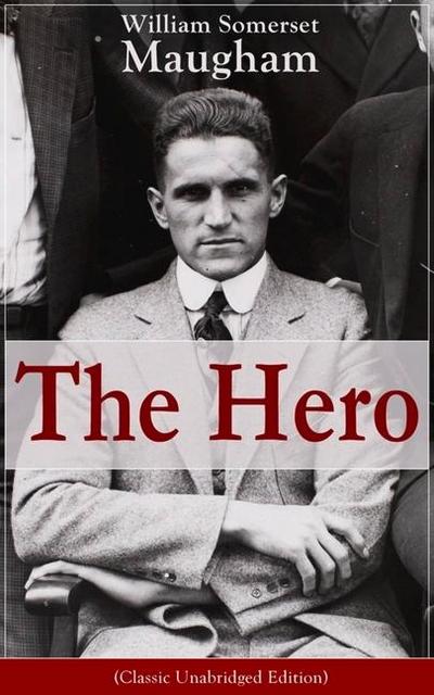 The Hero (Classic Unabridged Edition)