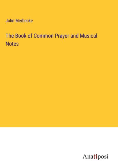 The Book of Common Prayer and Musical Notes