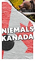 Was Sie dachten, NIEMALS über KANADA wissen zu wollen