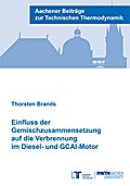 Einfluss der Gemischzusammensetzung auf die Verbrennung im Diesel- und GCAI-Motor