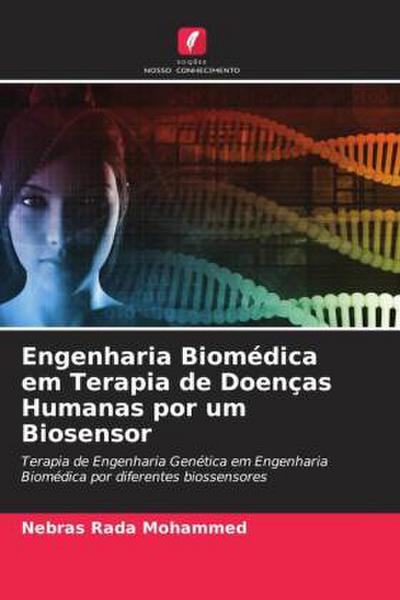Engenharia Biomédica em Terapia de Doenças Humanas por um Biosensor