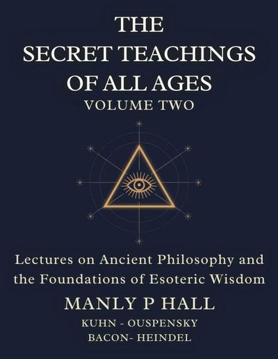 The Secret Teachings of All Ages Volume 2