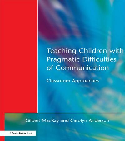 Teaching Children with Pragmatic Difficulties of Communication